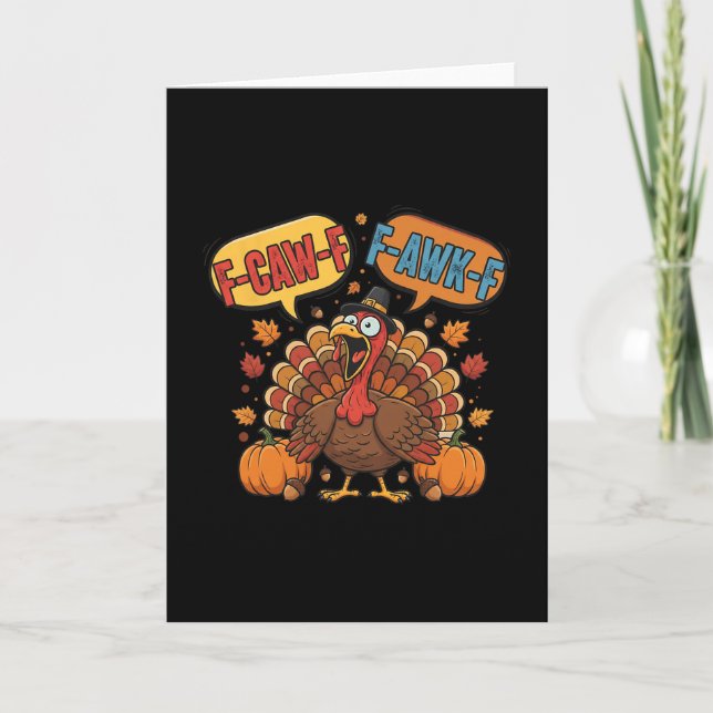 Tarjeta Funny Thanksgiving Turkey Meme F-caw-f F-awk-f Bir (Anverso)