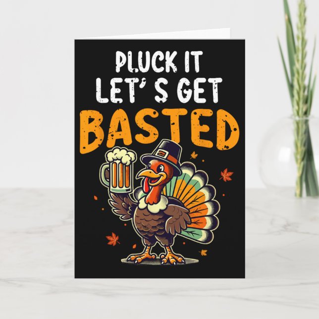 Tarjeta Funny Thanksgiving Turkey Pluck It Let's Get Sted  (Anverso)