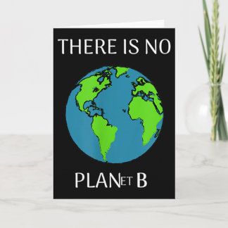 Tarjeta Funny There Is No Planet B 