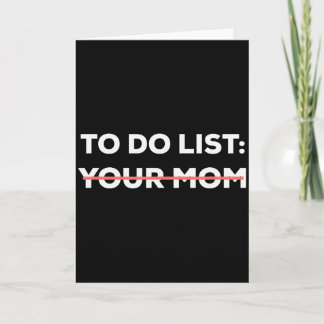 Tarjeta Funny To Do List Your Mom Sarcasm Sarcastic Saying