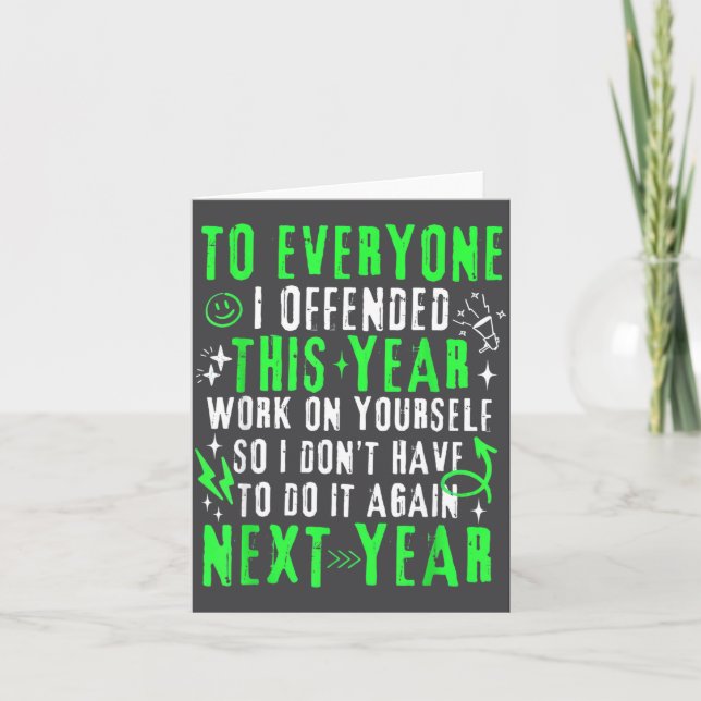 Tarjeta Funny To Everyone I Offended This Year Work On You (Anverso)