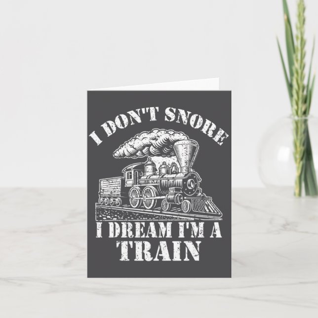 Tarjeta Funny Train Apparel For Men I Don Snore I Dream I  (Anverso)