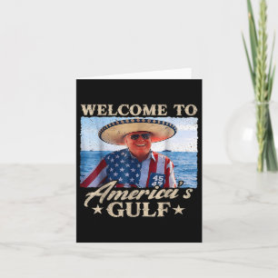 Tarjeta Funny Trump Bienvenido Al Golfo De Las Américas, G