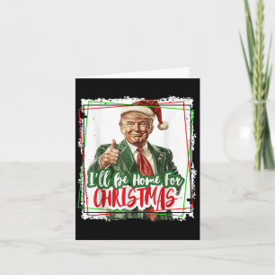 Tarjeta Funny Trump daddys Navidades de casa de nuevo 2024