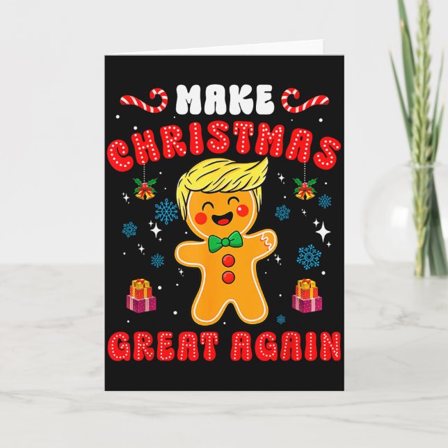 Tarjeta Funny Trump Gingerbread Man Make Christmas Great A (Anverso)