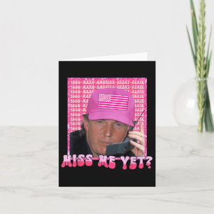 Tarjeta Funny Trump Pink Miss Mí Todavía, Trump 2024,