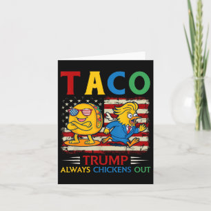 Tarjeta Funny Trump Taco Trump siempre se desvanece