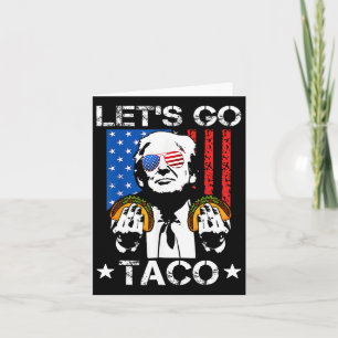 Tarjeta Funny Trump Taco Trump siempre se desvanece