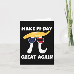 Tarjeta Funny Trump vuelve a hacer grande el Día de la Pi