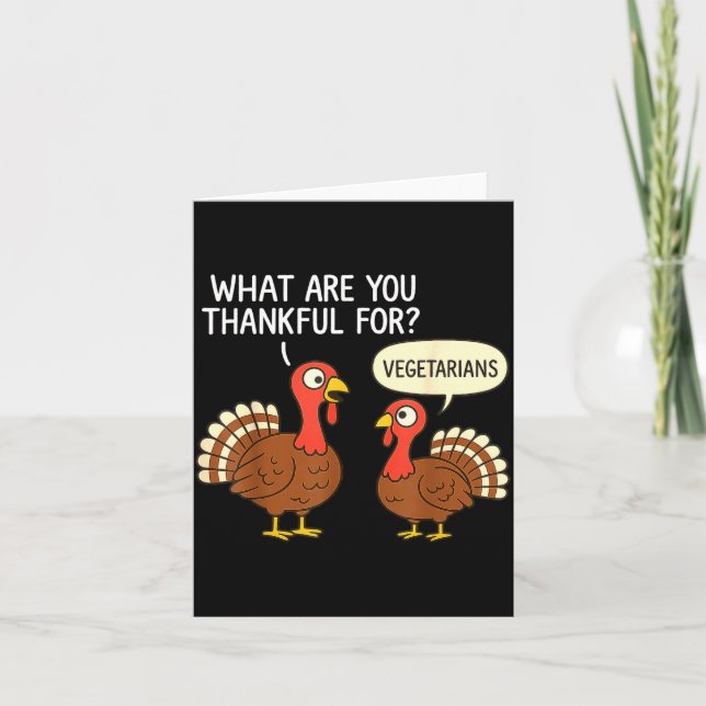 Tarjeta Funny Turkey Thanksgiving Thankful For Vegetarians (Anverso)
