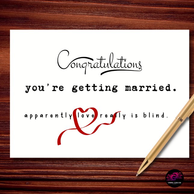 Tarjeta Funny Wedding Congratulations Love Is Blind Joke (love is blind. apparently engagement proves it.)