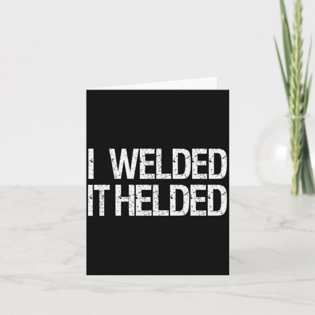 Tarjeta Funny Welder Welding Mig Tig Stick Arc Fabrication (Anverso)