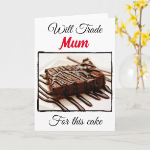 Tarjeta Funny Will Trade For: Mamá