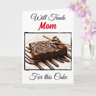 Tarjeta Funny Will Trade For: Mom