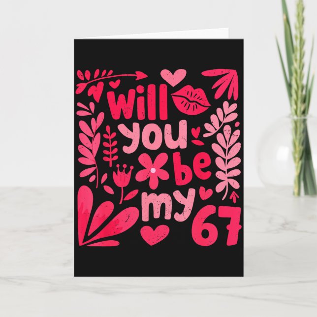 Tarjeta Funny Will You Be My 67 Valentine Boho Floral Meme (Anverso)