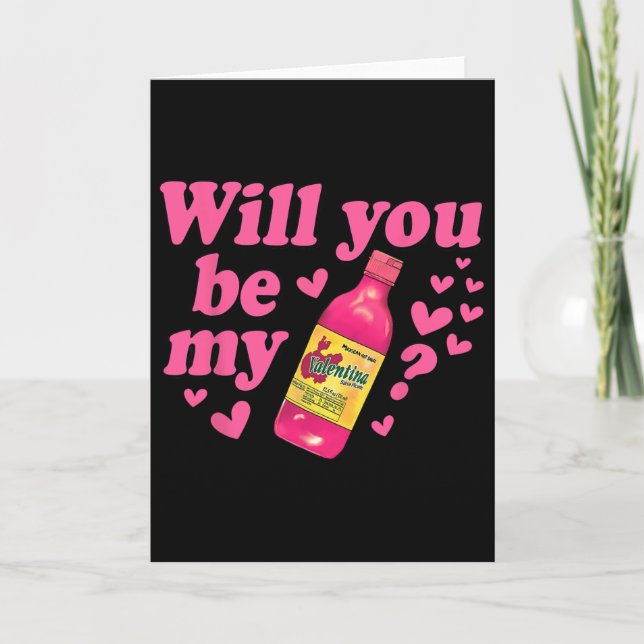 Tarjeta Funny Will You Be My Valentina Salsa Meme Mexican  (Anverso)