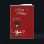 Tarjeta Funny Wine 70th Birthday Card<br><div class="desc">Una manera humorística de desear a alguien un feliz cumpleaños número 70.  Un vaso de vino tinto y una rosa roja,  una elegante cubierta para esta carta y una divertida toma de la palabra "whine" en el interior.</div>