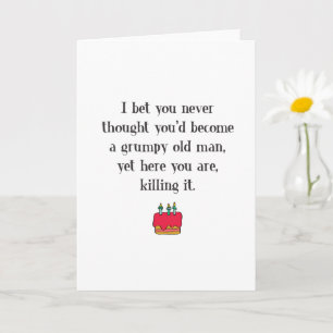 Tarjeta Funny y gruñón cumpleaños del anciano