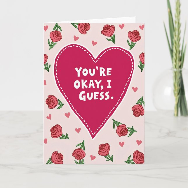 Tarjeta Funny You Are Okay I Guess Card (Anverso)