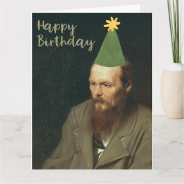Tarjeta ¡Fyodor Dostoevsky Dice Feliz Cumpleaños!