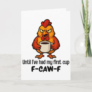 Tarjeta Gallo gallo hasta que haya tomado mi primera taza