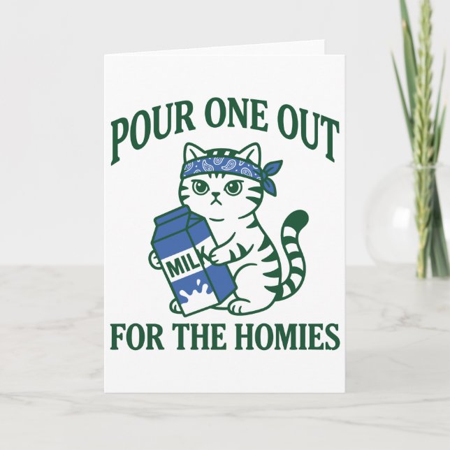 Tarjeta Gangster Cat Pour One Out for the Homies Funny (Anverso)