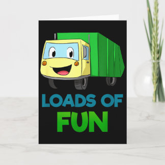 Tarjeta Garbage Smiling Truck Loads Of Fun Recycling Day D