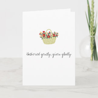 Tarjeta Gathered gently, given gladly card