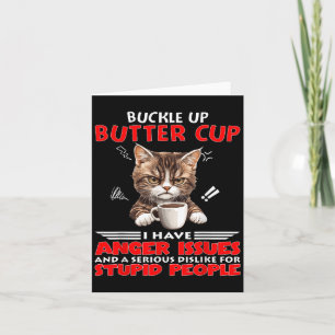 Tarjeta Gato Buckup Buttercup Tengo Problemas De Ira Y Un