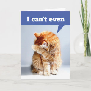 Tarjeta Gato de drama gracioso - Ni siquiera puedo cumplea
