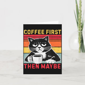 Tarjeta Gato introvertido divertido café primero tal vez s