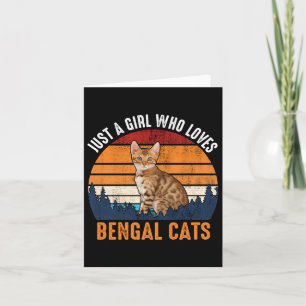 Tarjeta Gato - Sólo un Chica que ama los gatos bengalíes -