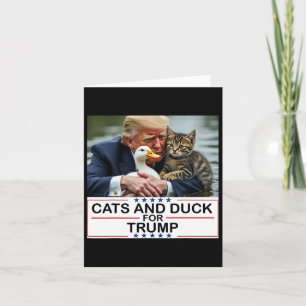 Tarjeta Gatos y patos para Trump 2024 Gatitos y patos para