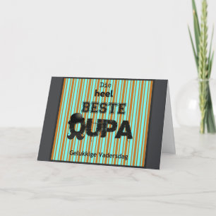 Tarjeta Gelukkige Vadersdag Oupa