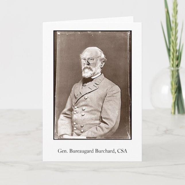 Tarjeta Gen. Bureaugard Burchard, CSA (Anverso)
