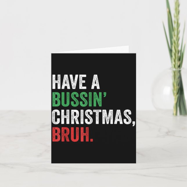Tarjeta Gen Z Slang Funny Xmas Have A Bussin Christmas Bru (Anverso)