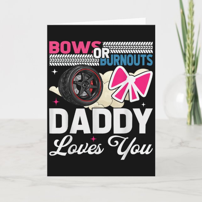 Tarjeta Gender Reveal Dad Est Humor Bows Or Burnouts Daddy (Anverso)