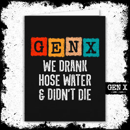 Tarjeta Generación X Gen X Hose Water Gen Xer Funny Gen X
