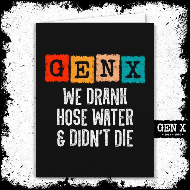 Tarjeta Generación X Gen X Hose Water Gen Xer Funny Gen X (Subido por el creador)