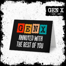 Tarjeta Generación X Gen Xer Molesta Con El Resto De Usted