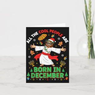 Tarjeta Gente Cool De Navidad Nace En Diciembre Jesus B