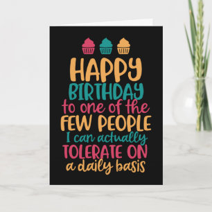 Tarjeta Gente que puedo tolerar el cumpleaños feliz