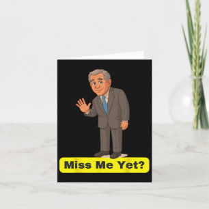 Tarjeta George W. Bush - Miss Mí, todavía antitrump