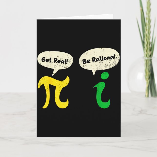 Tarjeta Get Real Be Rational Funny Pi Math Teacher Geek Pi (Anverso)
