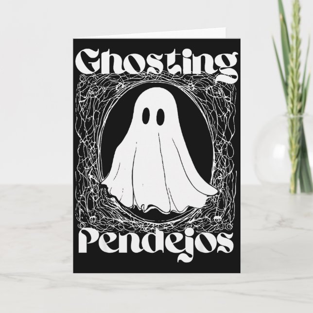 Tarjeta Ghosting Pendejos Funny Mexican Ghost Halloween Hi (Anverso)