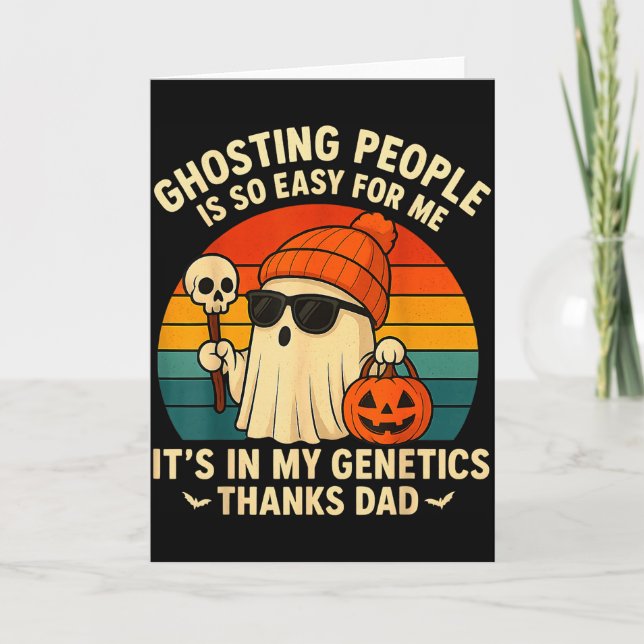 Tarjeta Ghosting People Is Easy For Me It's In My Genetics (Anverso)