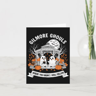 Tarjeta Gilmore Ghouls Donde Tú Asustas Yo Seguiré Hallo