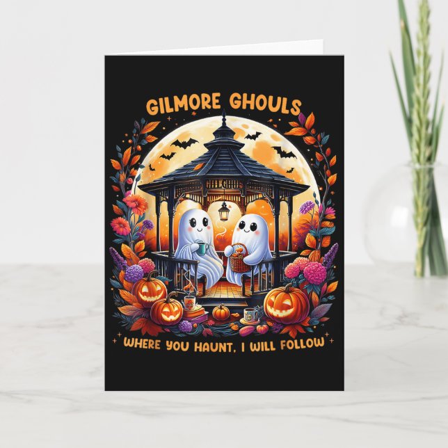 Tarjeta Gilmore Ghouls Where You Haunt I Will Follow Hallo (Anverso)