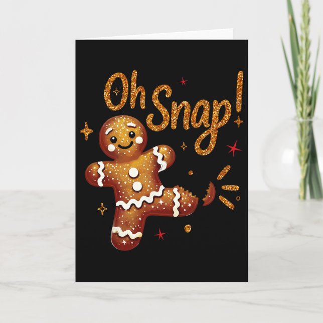 Tarjeta Gingerbread Man Oh Snap Christmas Funny Cookie Byk (Anverso)