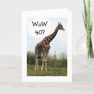 TARJETA ¡GIRAFFE DICE QUE 40 SE VE BIEN EN USTED DESDE AQU